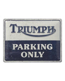 Triumph Parking Only Tin Sign